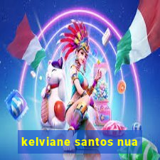 kelviane santos nua